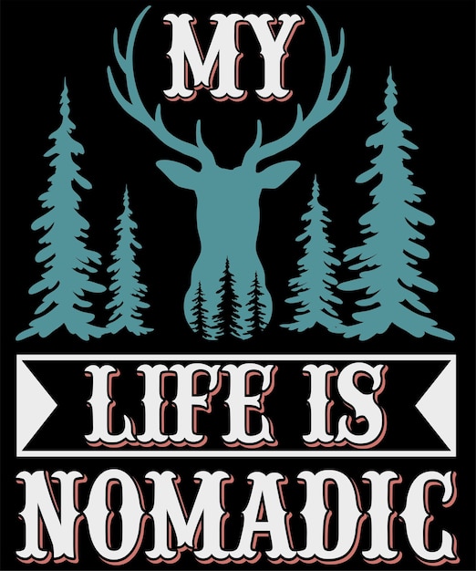 Premium-vektor-camping-t-shirt-design mein leben ist nomadisch
