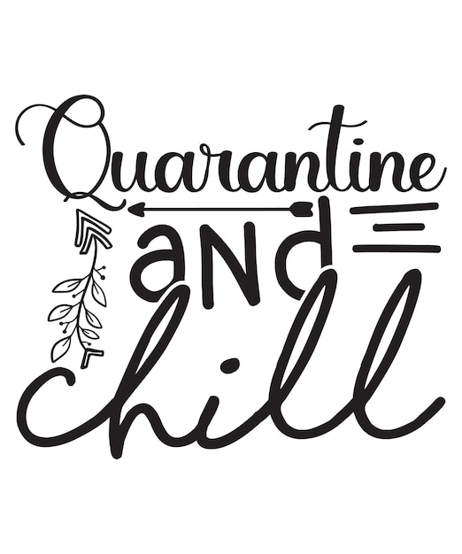 Quarantäne und Chill
