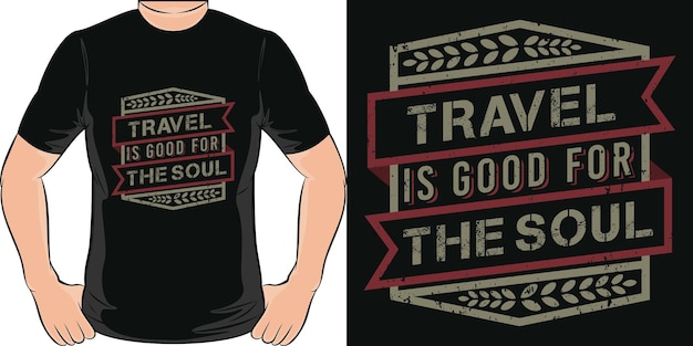 Reisen ist gut für die seele. einzigartiges und trendiges reise-t-shirt design