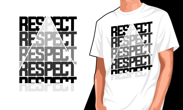 Respektieren sie typografie t-shirt design