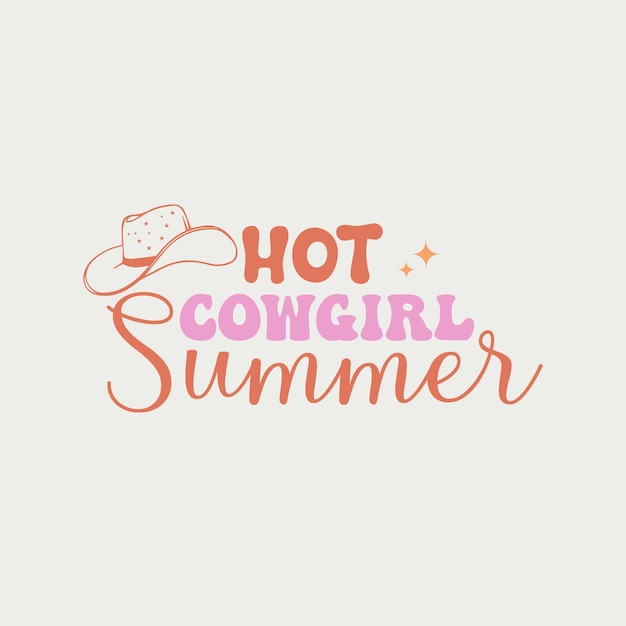 Retro-western zitiert heißes cowgirl-sommer-t-shirt-design