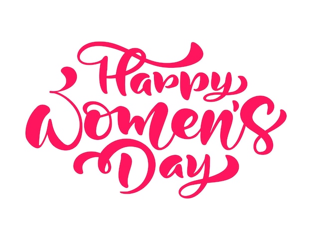 Rosa kalligrafiephrase happy womens day vektor handgezeichnete schriftzüge isolierte frauenillustration