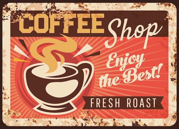 Vektor rostige metallplatte des coffeeshops, dampfende tasse, geröstetes heißgetränk-kaffeegetränk