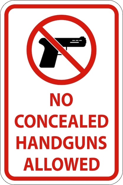 Schild zum Gesetz über Waffen Keine versteckten Handfeuerwaffen Schild erlaubt