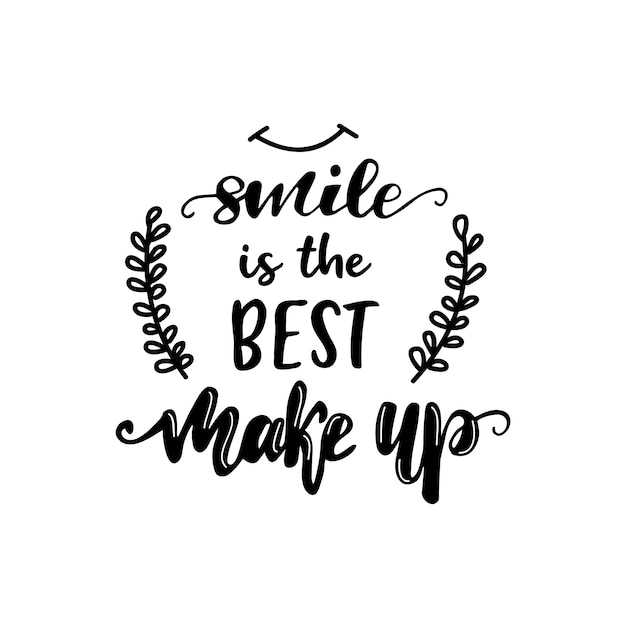 Schriftzug Smile ist das beste Make-up. Vektor-Illustration.