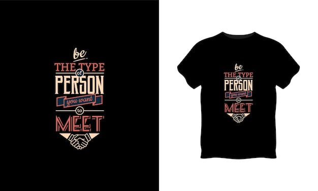 Vektor seien sie die typperson, die sie möchten, typografie-t-shirt-design-premium-vektor