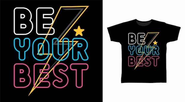 Seien sie ihr bestes typografie-cartoon-t-shirt-kunstdesign