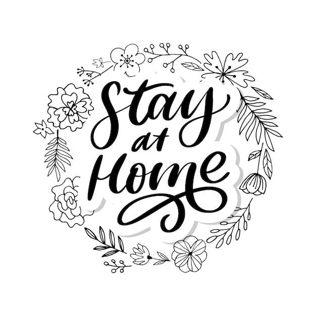 Slogan bleiben zu Hause sicher Quarantäne Pandemie Brief Text Wörter Kalligraphie Illustration