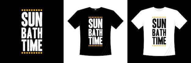 Sonnenbad zeit typografie t-shirt design