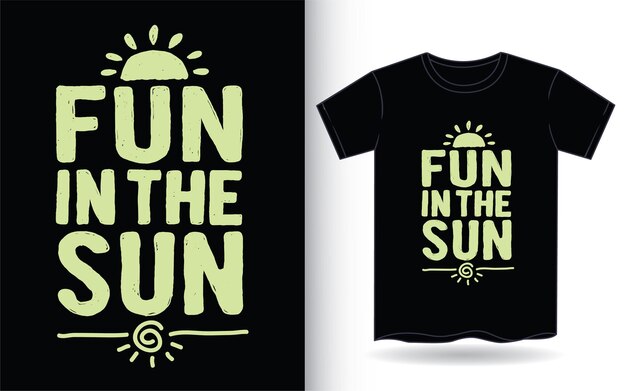 Spaß in der handgezeichneten typografie der sonne für t-shirts