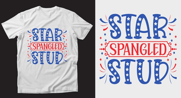 Star spangled stud 4. juli t-shirt design