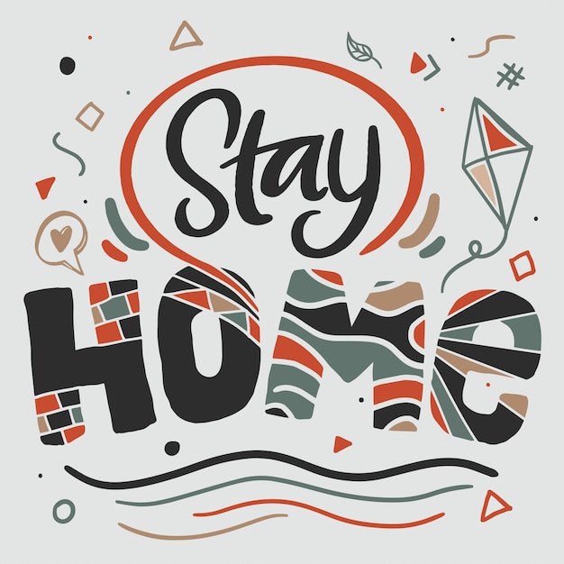 Stay at home schriftzug