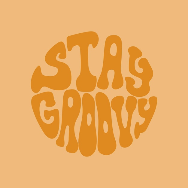 Vektor stay groovy schriftzug isoliertes design orange farbe