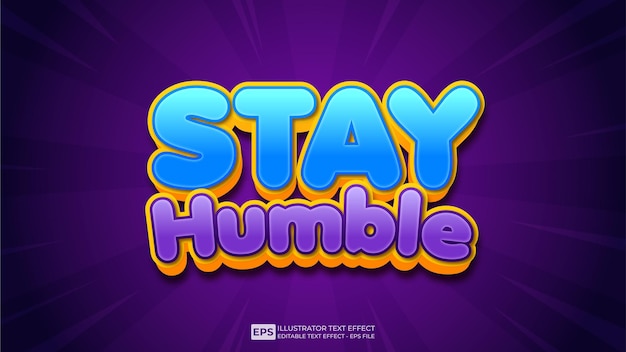 Stay humble bearbeitbare texteffekt-schriftart