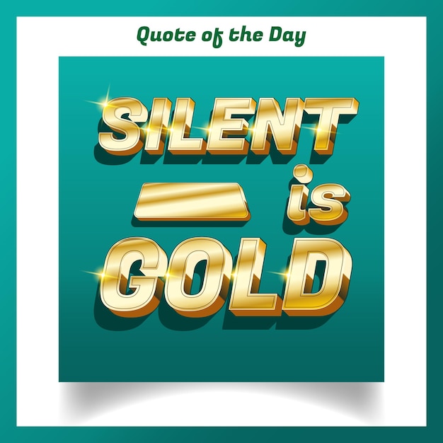 Stille ist goldene Schrift Stille ist goldene Zitate des Tages