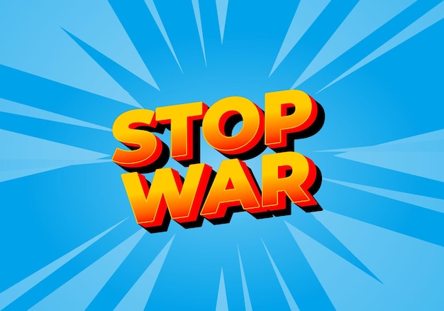 Stoppen Sie den Krieg Text-Effekt in 3D-Look mit auffälligen Farben.