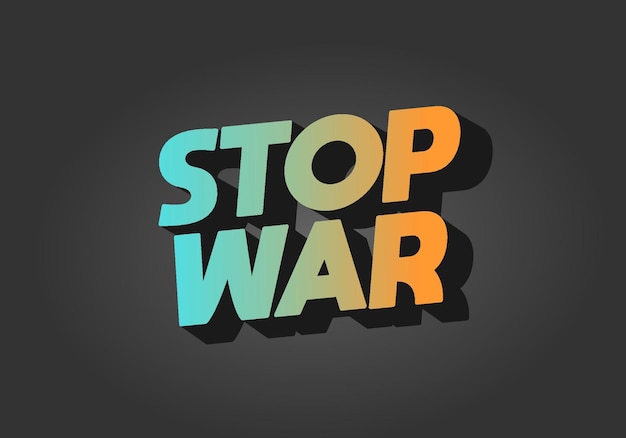 Stoppen Sie den Krieg Text-Effekt in 3D-Look mit auffälligen Farben