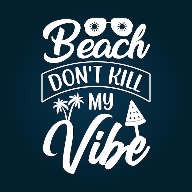 Strand tötet nicht mein vibes-sommer-typografie-design