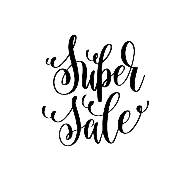 Super sale schwarz-weiß-handschrift inschrift zum black friday und cyber monday deals design