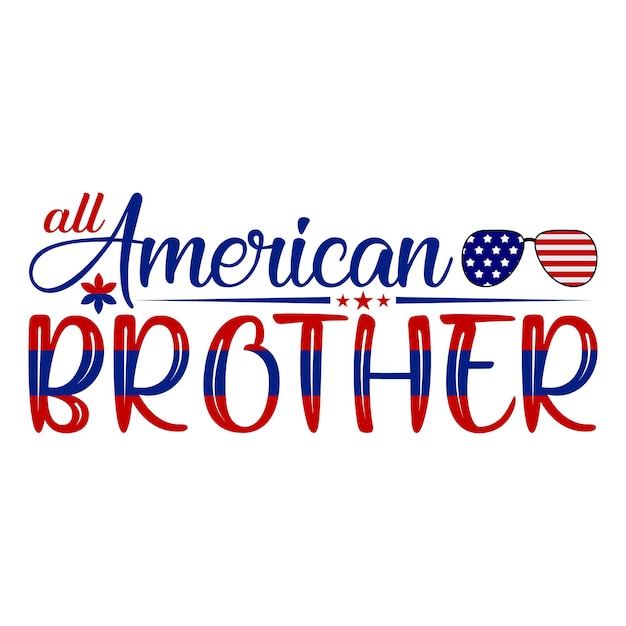 T-Shirt-Design Alle amerikanischen Bruder-Vektor-Illustration