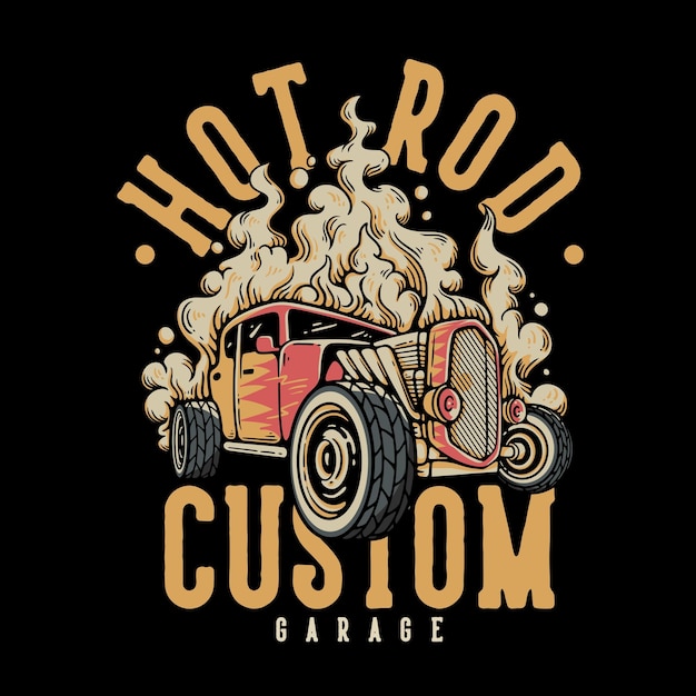 T-shirt entwurf hot rod-kundenspezifische garage mit hot rod-auto-weinlese-illustration