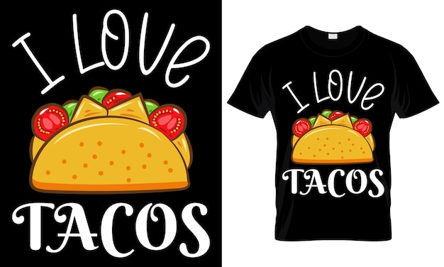 Taco-liebhaber-t-shirt design lustige mexikanische fast-food-taco-t-shirt-druckvorlage