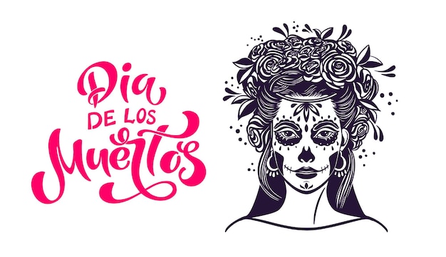 Tag der Toten ist ein mexikanischer Feiertag Schriftzug Dia de los muertos Frau mit Make-up-Zuckerschädel mit Rosenblüten