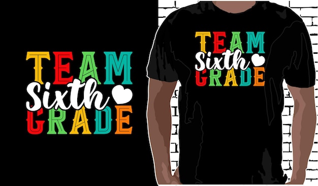 Vektor team 6. klasse t-shirt design back to school shirt zitate über back to school