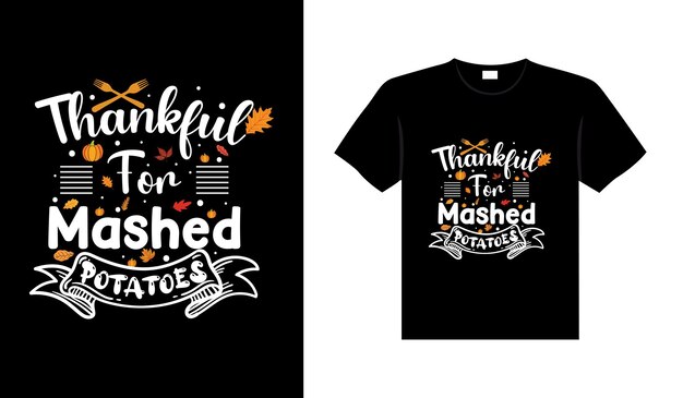 Thanksgiving-typografie-t-shirt-design oder happy thanksgiving-vektor-poster-design