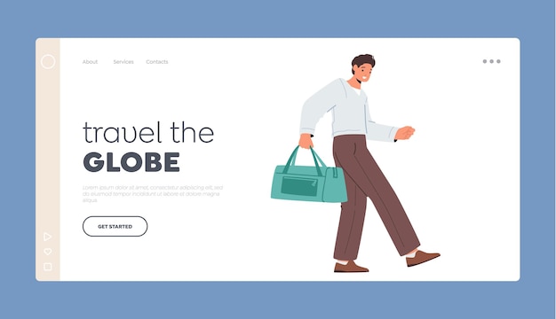 Travel The Globe Landing Page Template Junger Mann Tourist Charakter geht mit Tasche Konzept der Geschäftsreise Flucht