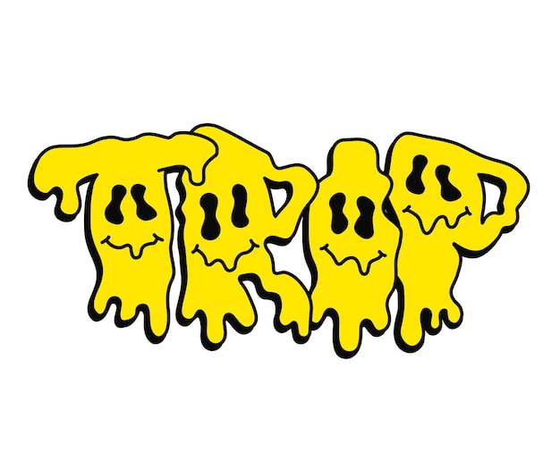Vektor trip-zitatschmelz-emoji-gesichtsdruck für t-shirtvector handgezeichnete zeichentrickfigur illustrationtrip-textlustige trippige buchstabensaurer modedruck für t-shirtposterlogo-kunstkonzept