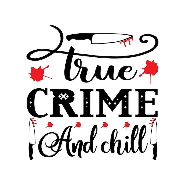 True crime svg bundletrue crime svg zitatetrue crime svgcricut svg true crime svg zitate bundle