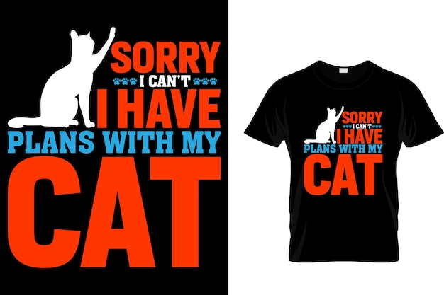 Tut mir leid, ich kann nicht Ich habe Pläne mit meiner Katze Cat T-Shirt