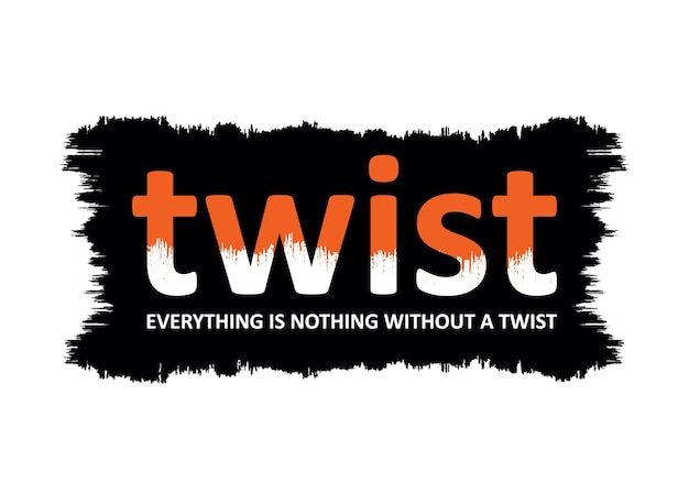 Twist-typografie-design-t-shirt bereit, premium-vektor zu drucken