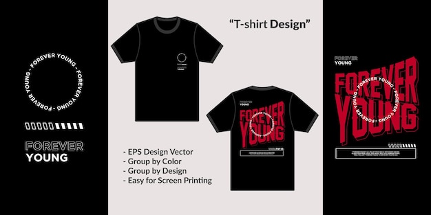 Typografie für immer junges Streetwear-Design für Premium-T-Shirt-Vektor-Kleidungswaren