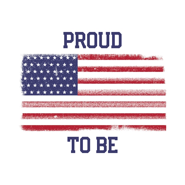 USA amerikanische Nationalflagge im gestressten Stil. Vintager Entwurf mit den Wörtern - stolz zu sein.