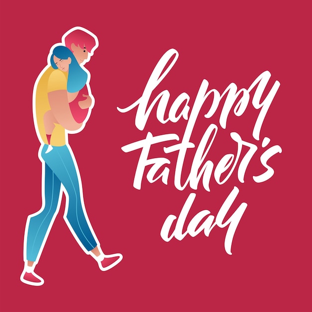 Vater hält seine tochter an den händen schriftzug happy father's day niedliche vektorillustration von vater und tochter