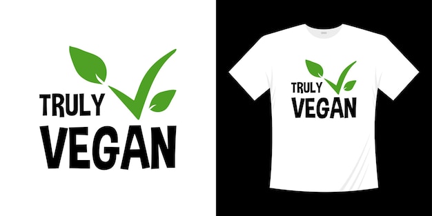 Veganes t-shirt-design. wirklich vegane beschriftung der natur frische grüne hand gezeichnete illustration. gesundes hemdkonzept vegetarisch.