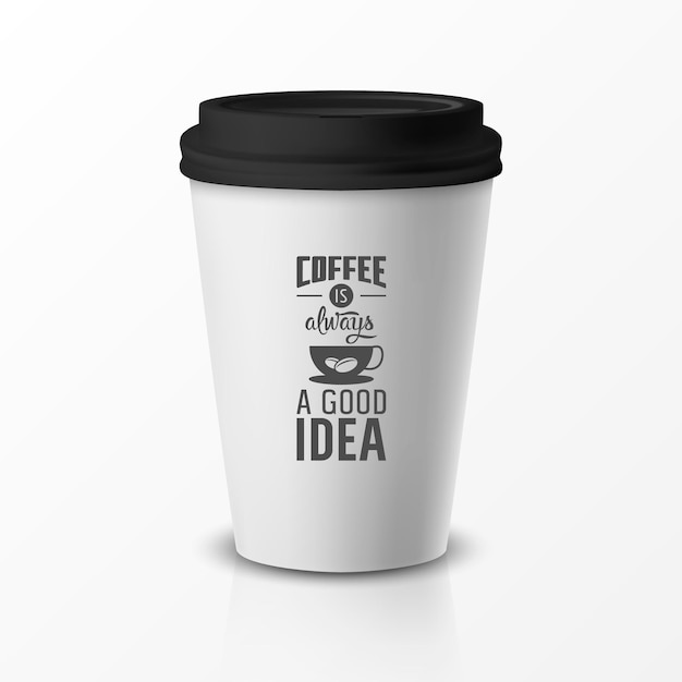 Vektor vektor 3d relistic papier oder kunststoff einweg-weiße kaffeetasse mit schwarzer kappe zitat phrase über kaffee-design-vorlage für cafe restaurant brand identity mockup vorderansicht