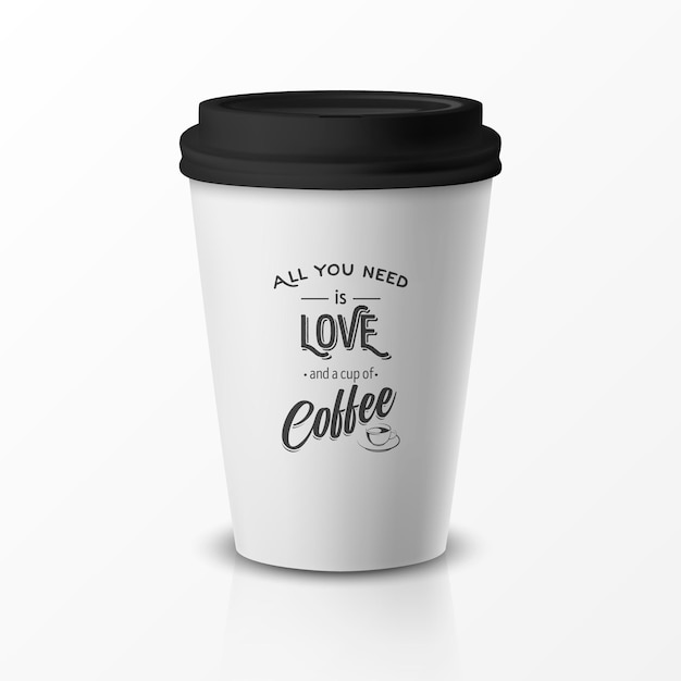 Vektor vektor 3d relistic papier oder kunststoff einweg-weiße kaffeetasse mit schwarzer kappe zitat phrase über kaffee-design-vorlage für cafe restaurant brand identity mockup vorderansicht