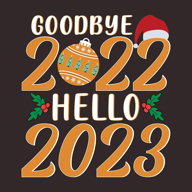 Vektor vektor-auf wiedersehen 2022 hallo 2023 t-shirt-design