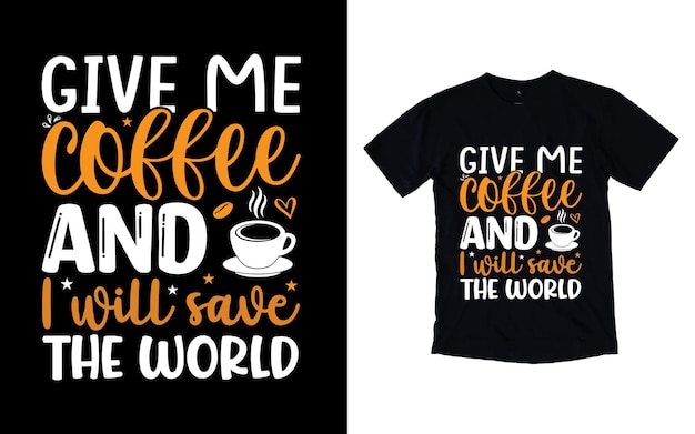 Vektor vektor-kaffee-typografie-t-shirt-design, kaffee zitiert t-shirt