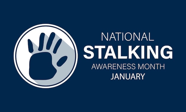 Vektorvorlage für den nationalen stalking awareness month bewusstseinsbildung und förderung der sicherheit mit stalking-vorbeugung und -unterstützung grafik hintergrund-banner-karten-poster-design