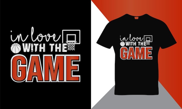 Verliebt in das spiel basketball zitiert t-shirt-vorlagendesign