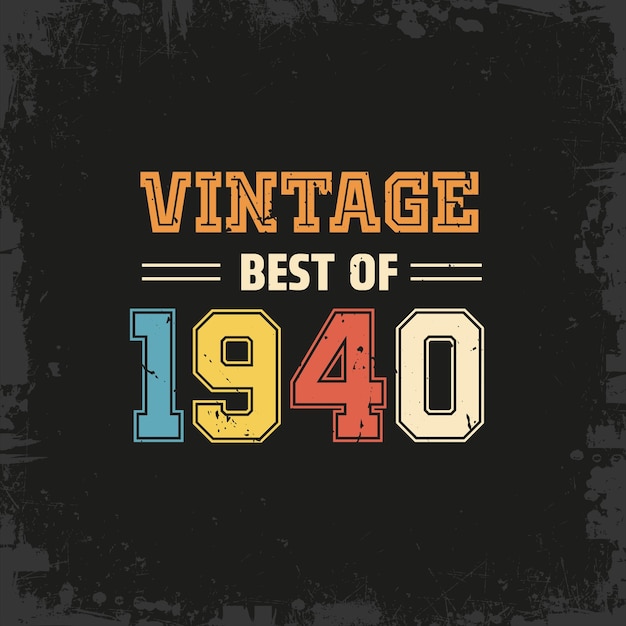 Vektor vintage best of 1940 t-shirt-design