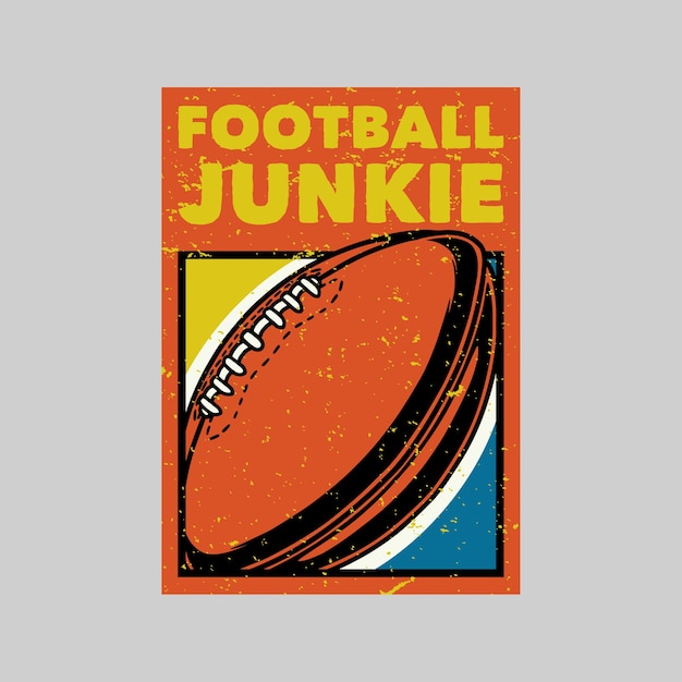 Vintage poster design fußball junkie retro-illustration