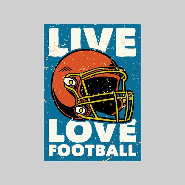 Vintage poster live-liebe fußball retro-illustration