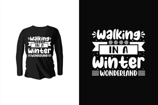 Walking in a winter wonderland winter-t-shirt-design winter-wetter-vektor-t-shirt