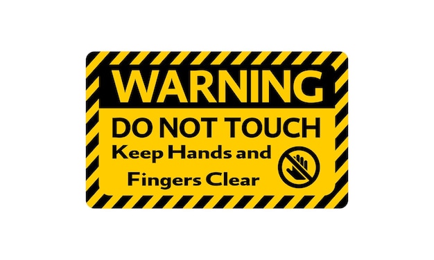 Warnschild, nicht berühren, hand und finger frei halten, warnvektorillustration