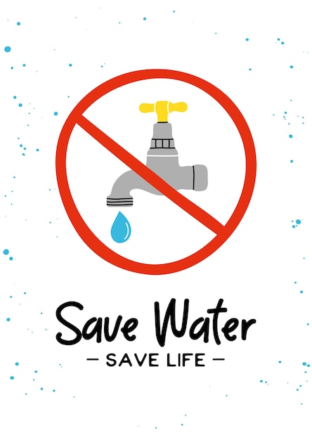 Wasserhahn mit tropfenverbotsschild mit dem satz save water save life ecology umwelt